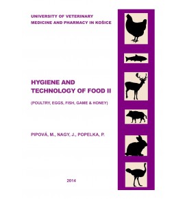 Hygiene and technology of food II (poultry, eggs, fish, game, honey)